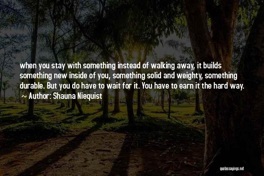 Walking Quotes By Shauna Niequist