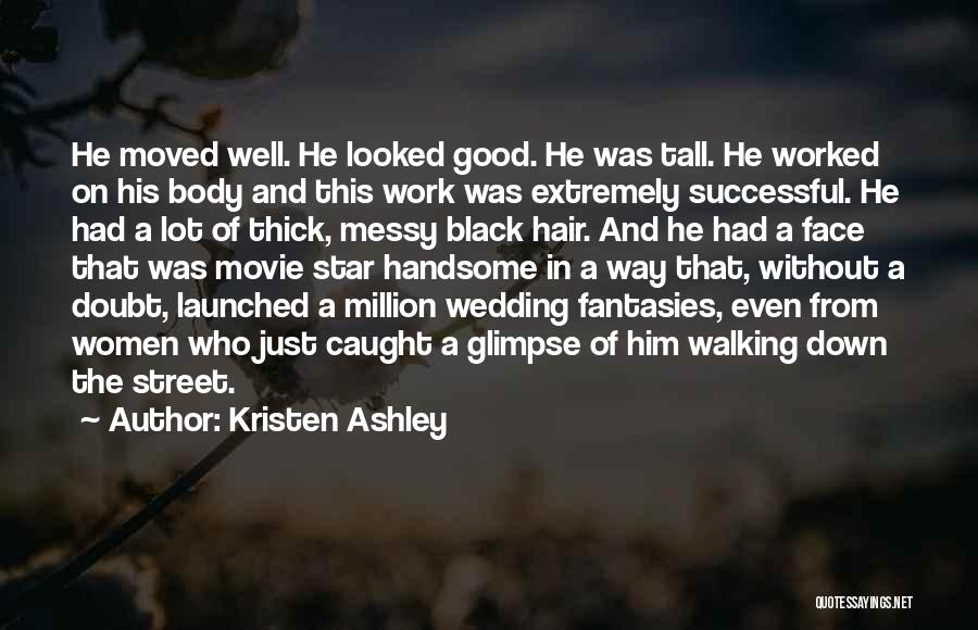 Walking Tall 2 Quotes By Kristen Ashley