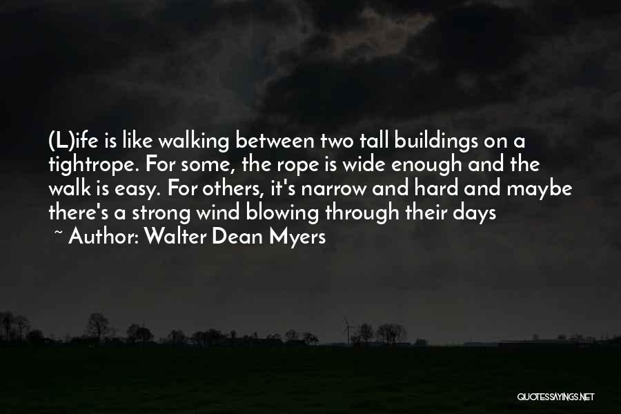 Walking Tall 2 Quotes By Walter Dean Myers