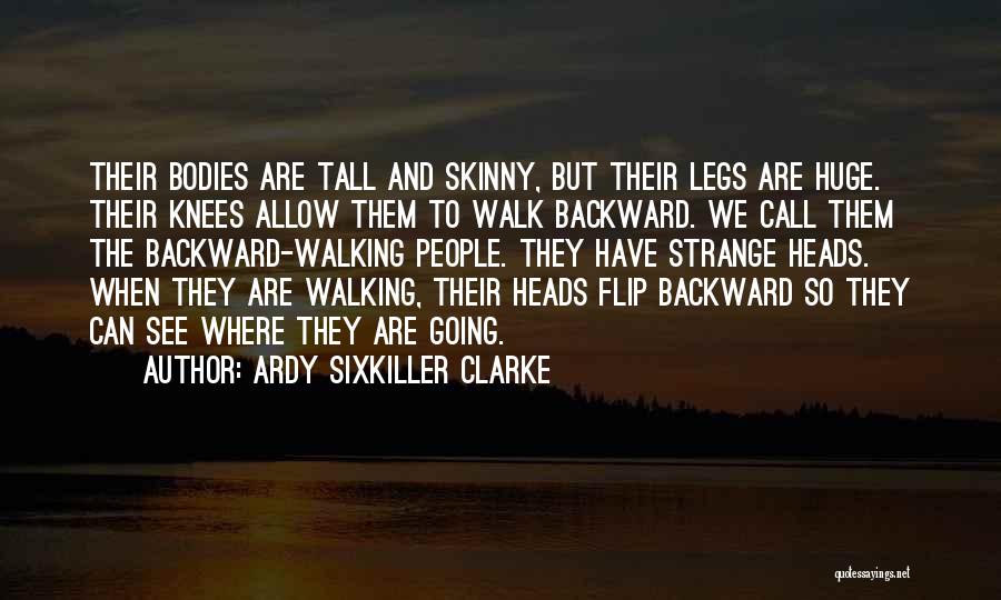 Walking Tall Quotes By Ardy Sixkiller Clarke