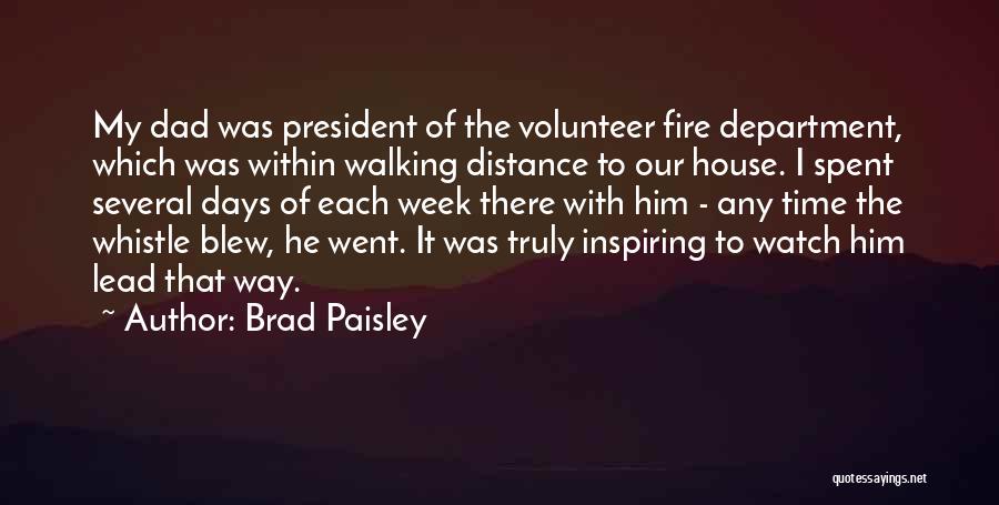 Walking The Distance Quotes By Brad Paisley