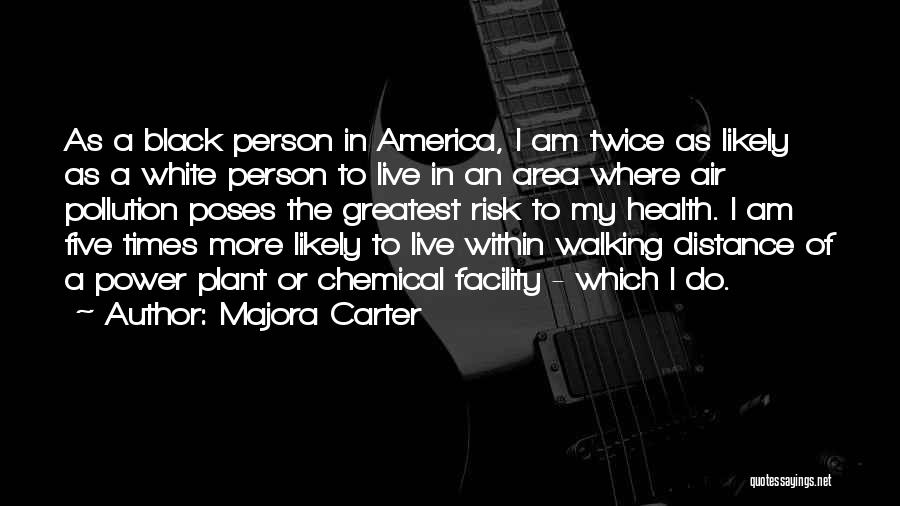 Walking The Distance Quotes By Majora Carter