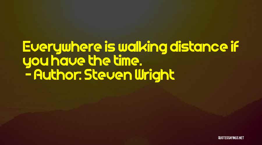 Walking The Distance Quotes By Steven Wright