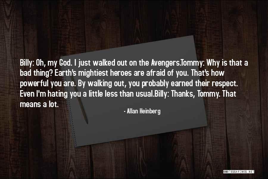 Walking The Earth Quotes By Allan Heinberg Walking The Earth Quotes By Allan Heinberg