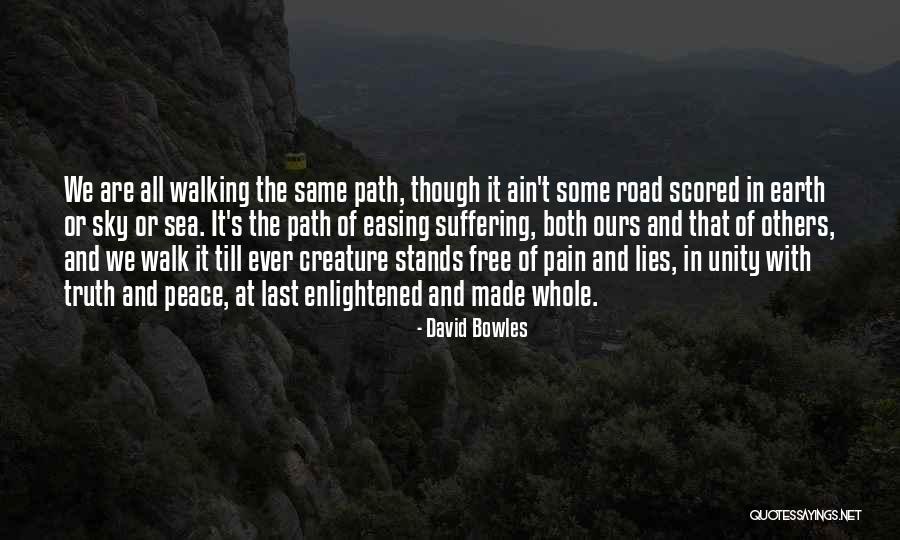 Walking The Earth Quotes By David Bowles Walking The Earth Quotes By David Bowles