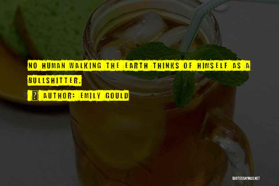 Walking The Earth Quotes By Emily Gould