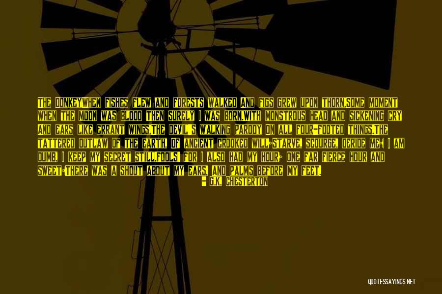 Walking The Earth Quotes By G.K. Chesterton Walking The Earth Quotes By G.K. Chesterton