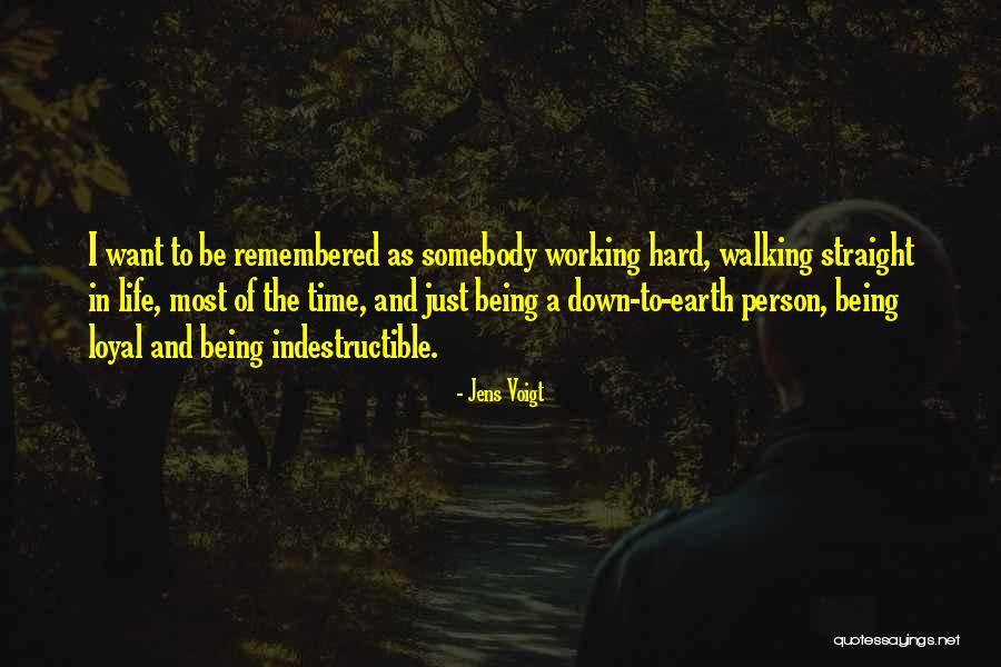 Walking The Earth Quotes By Jens Voigt Walking The Earth Quotes By Jens Voigt