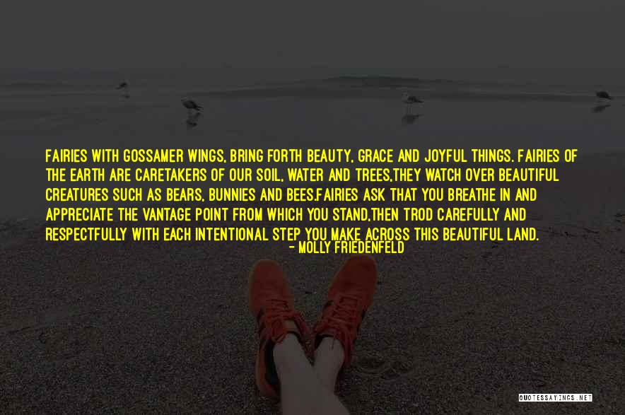 Walking The Earth Quotes By Molly Friedenfeld Walking The Earth Quotes By Molly Friedenfeld