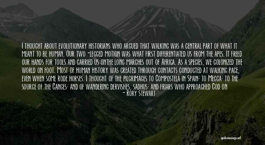 Walking The Earth Quotes By Rory Stewart Walking The Earth Quotes By Rory Stewart