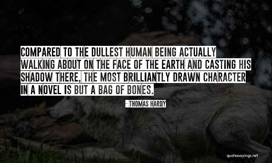Walking The Earth Quotes By Thomas Hardy Walking The Earth Quotes By Thomas Hardy