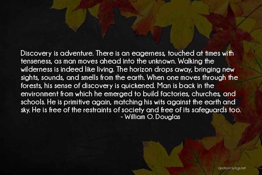 Walking The Earth Quotes By William O. Douglas Walking The Earth Quotes By William O. Douglas