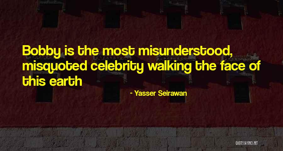 Walking The Earth Quotes By Yasser Seirawan