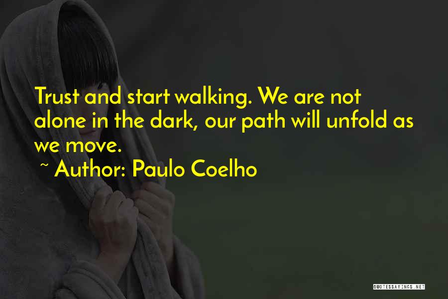 Walking The Path Alone Quotes By Paulo Coelho