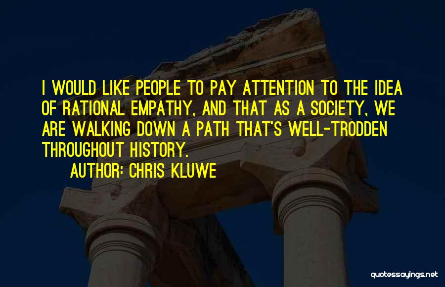 Walking The Path Quotes By Chris Kluwe