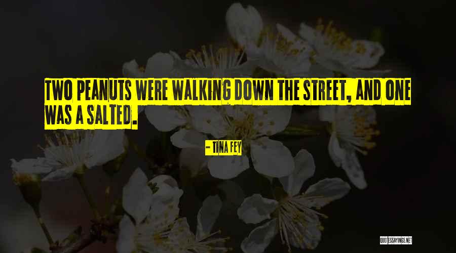 Walking The Street Quotes By Tina Fey Walking The Street Quotes By Tina Fey