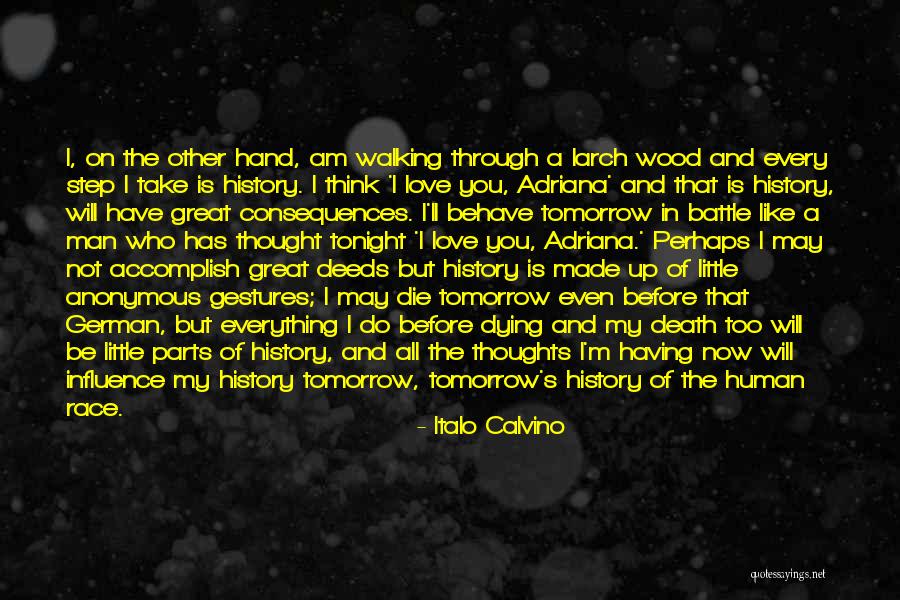Walking Through History Quotes By Italo Calvino Walking Through History Quotes By Italo Calvino
