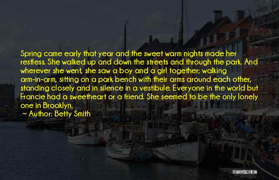 Walking Through The Streets Quotes By Betty Smith