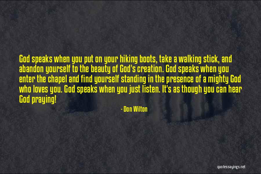 Walking To Listen Quotes By Don Wilton Walking To Listen Quotes By Don Wilton