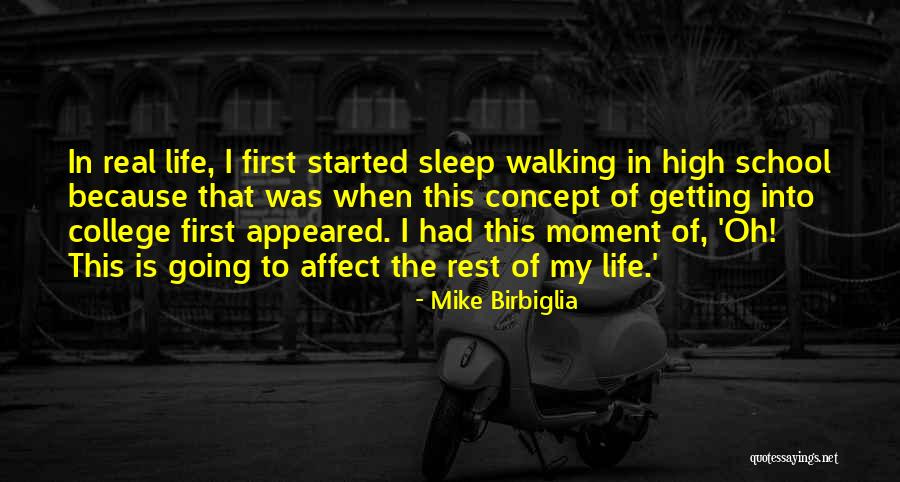 Walking To School Quotes By Mike Birbiglia Walking To School Quotes By Mike Birbiglia