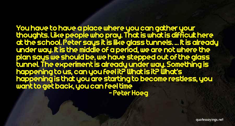 Walking To School Quotes By Peter Hoeg Walking To School Quotes By Peter Hoeg