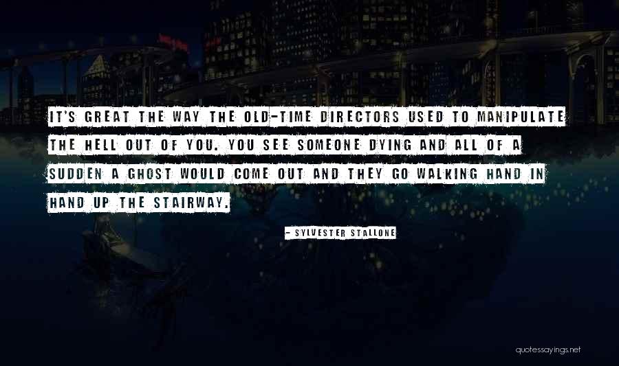 Walking With A Ghost Quotes By Sylvester Stallone Walking With A Ghost Quotes By Sylvester Stallone