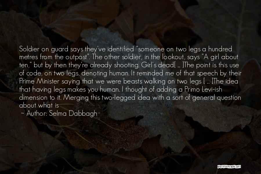 Walking With Beasts Quotes By Selma Dabbagh
