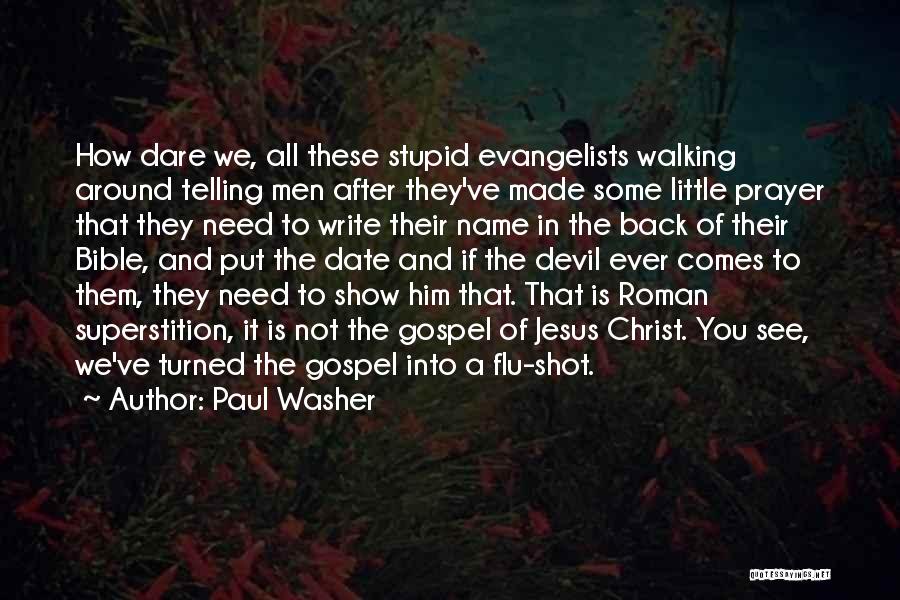 Walking With Jesus Bible Quotes By Paul Washer
