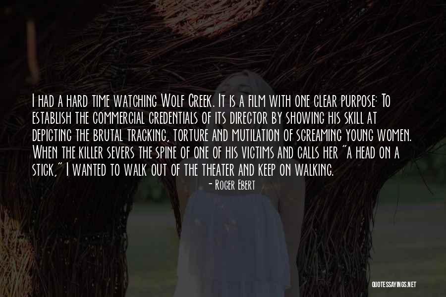 Walking With Purpose Quotes By Roger Ebert Walking With Purpose Quotes By Roger Ebert