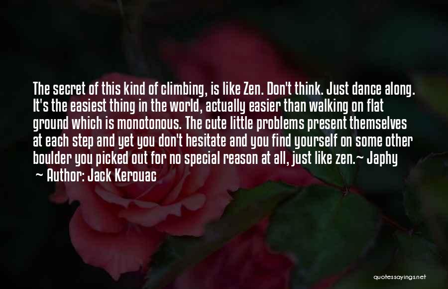 Walking With Someone Special Quotes By Jack Kerouac