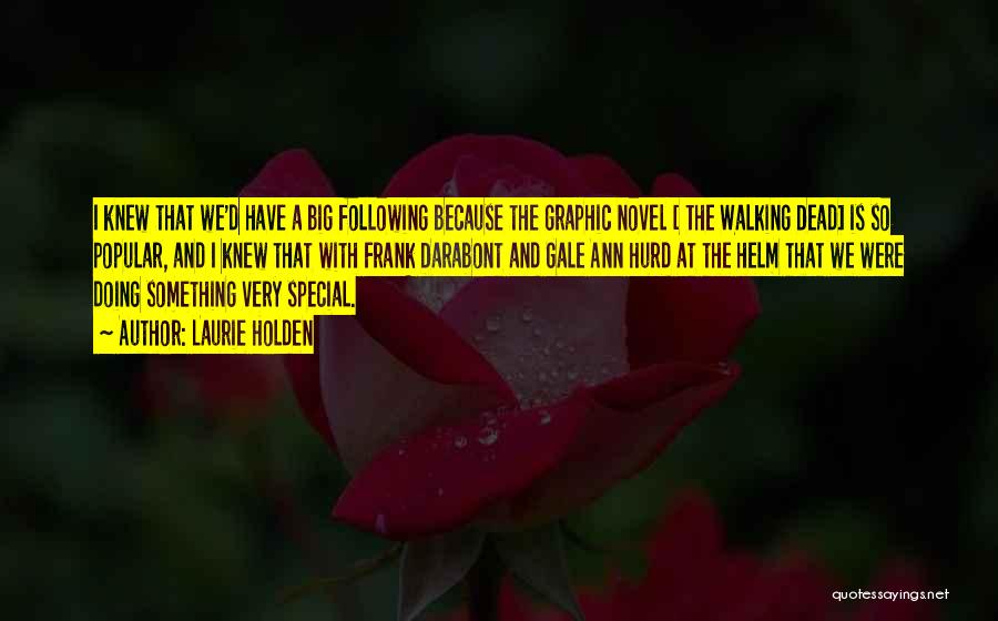 Walking With Someone Special Quotes By Laurie Holden