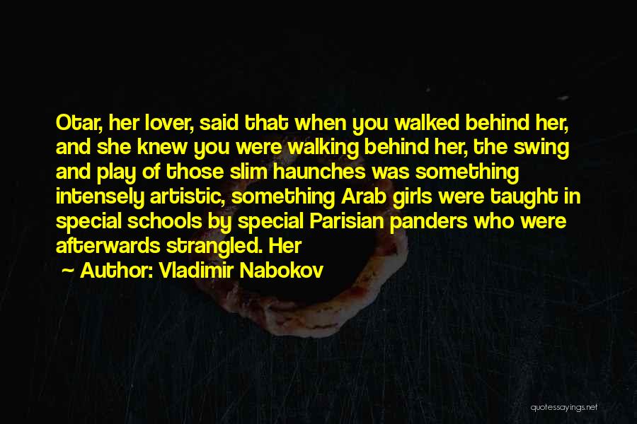 Walking With Someone Special Quotes By Vladimir Nabokov