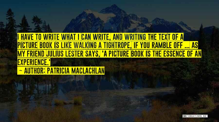 Walking With Your Best Friend Quotes By Patricia MacLachlan