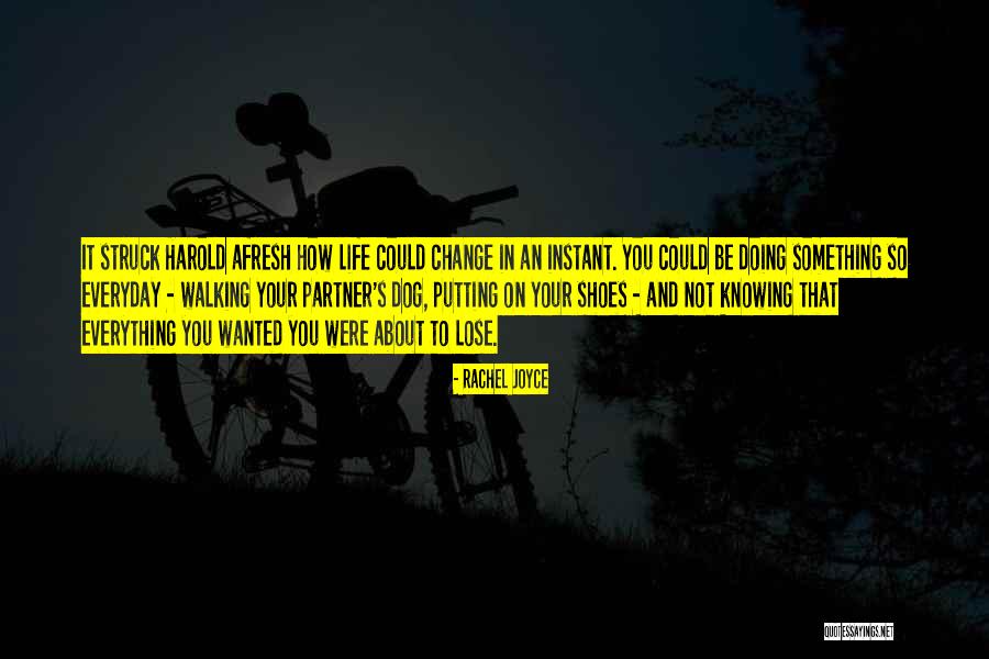 Walking Your Dog Quotes By Rachel Joyce Walking Your Dog Quotes By Rachel Joyce
