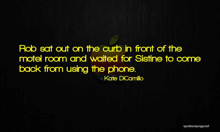 Walkmans Sony Quotes By Kate DiCamillo Walkmans Sony Quotes By Kate DiCamillo