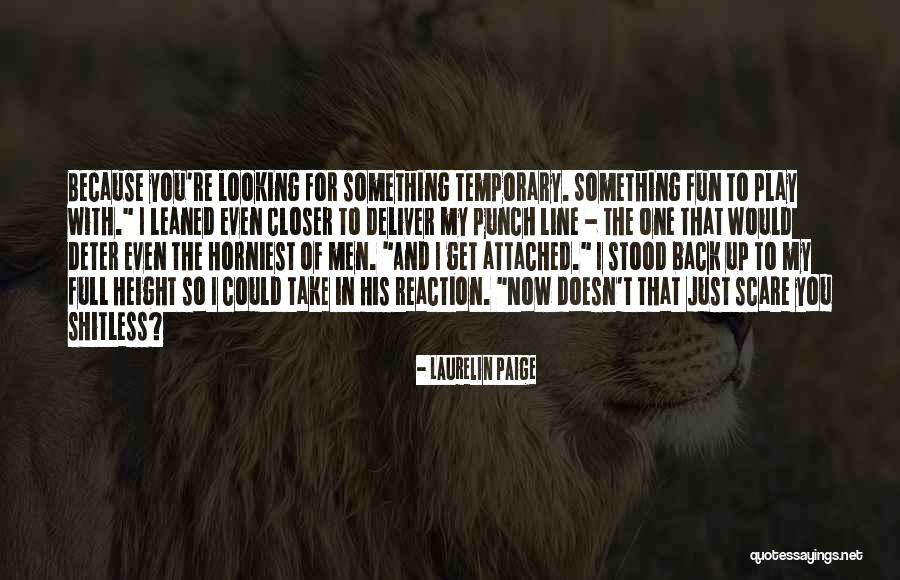 Walkowitz Abraham Quotes By Laurelin Paige Walkowitz Abraham Quotes By Laurelin Paige