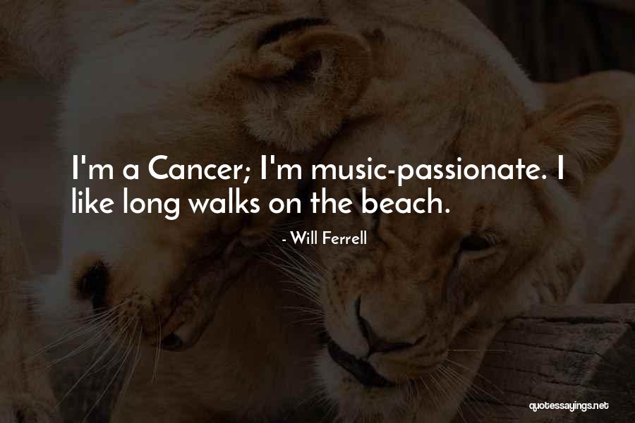 Walks On The Beach Quotes By Will Ferrell