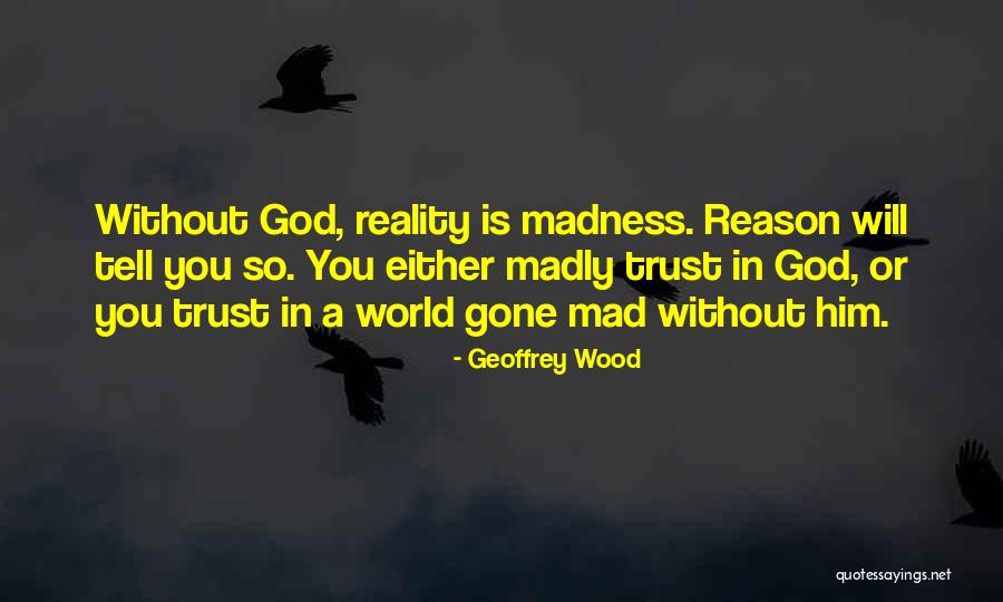 Walkthrough Or Walk Through Quotes By Geoffrey Wood Walkthrough Or Walk Through Quotes By Geoffrey Wood