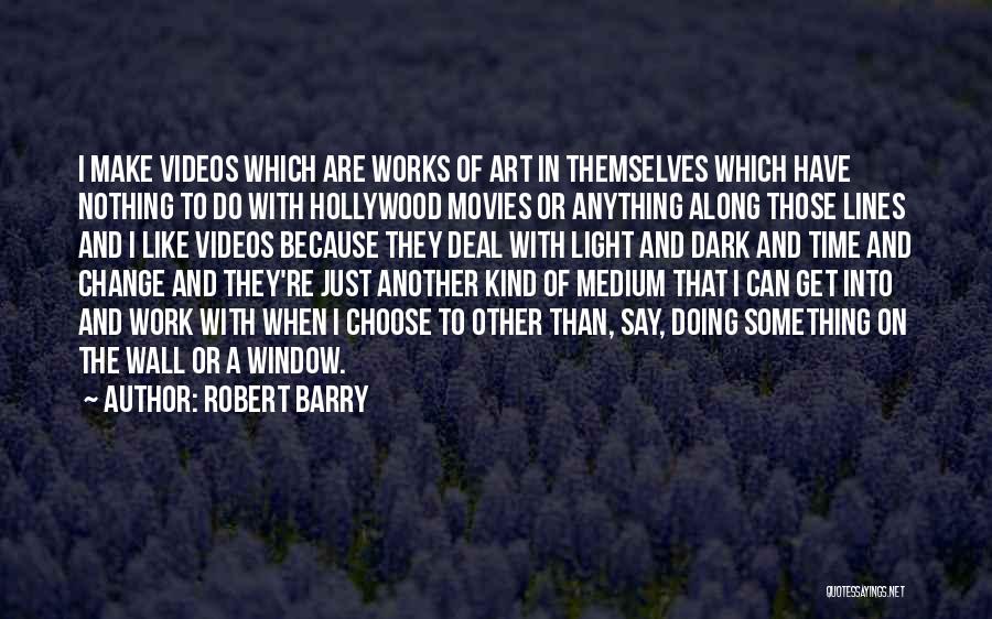 Wall Art And Quotes By Robert Barry