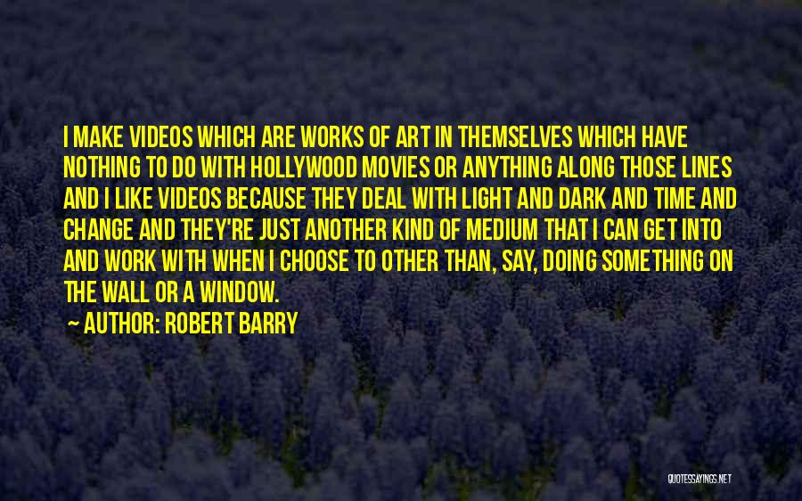 Wall Art Quotes By Robert Barry