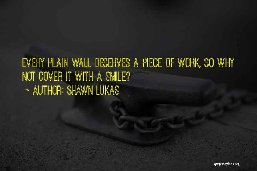 Wall Art Quotes By Shawn Lukas