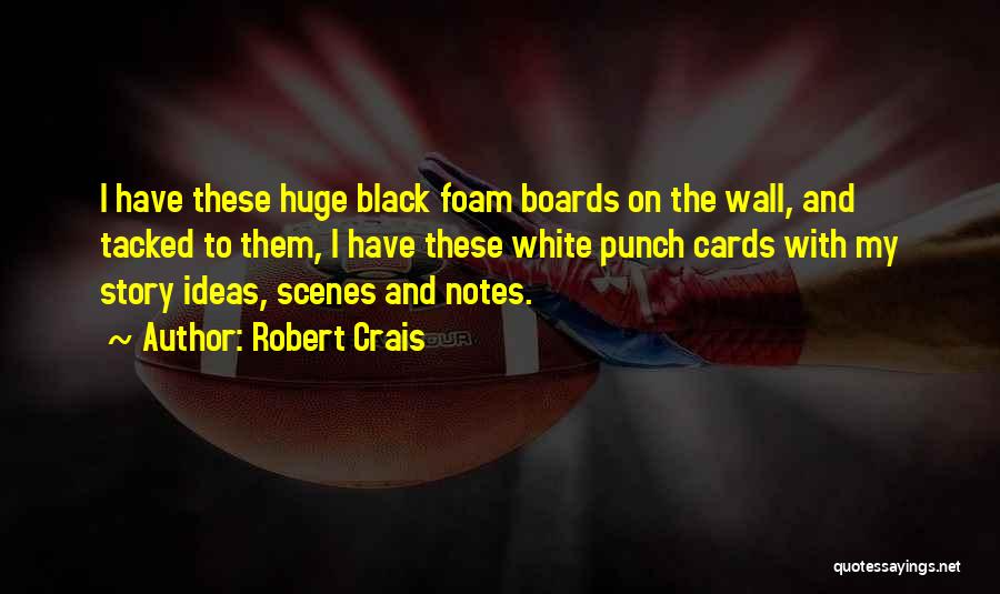 Wall Boards With Quotes By Robert Crais