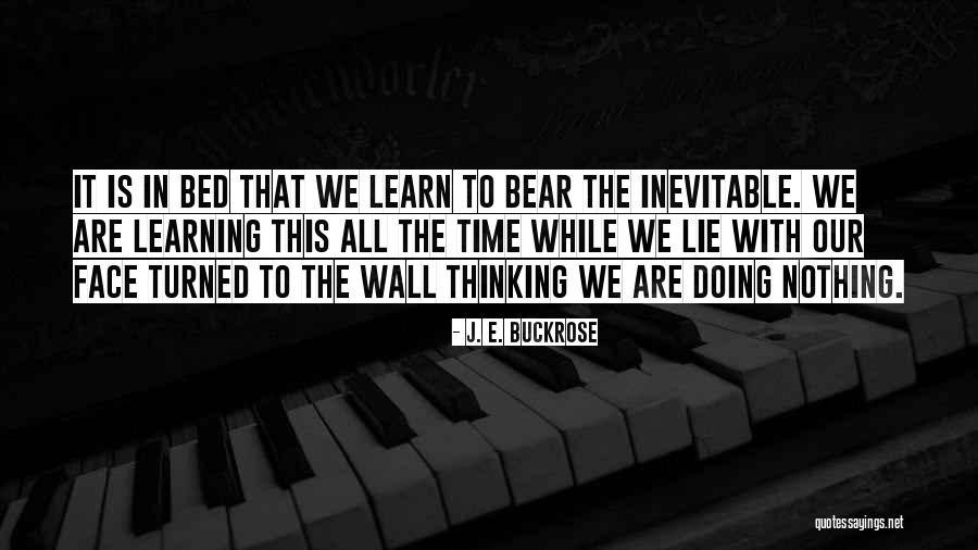 Wall-e Quotes By J. E. Buckrose