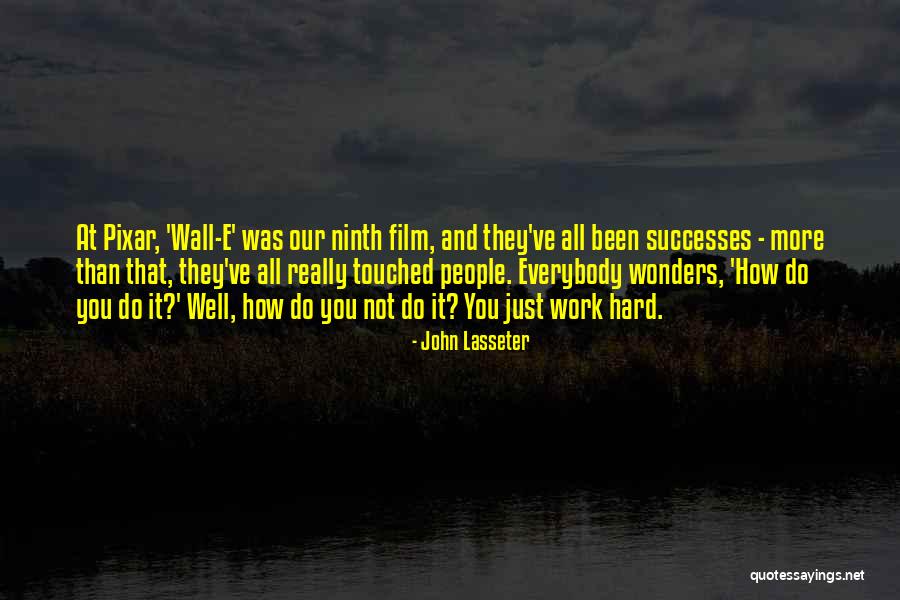 Wall-e Quotes By John Lasseter Wall-e Quotes By John Lasseter