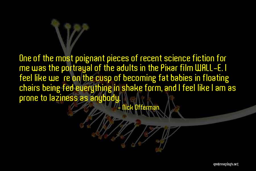 Wall-e Quotes By Nick Offerman