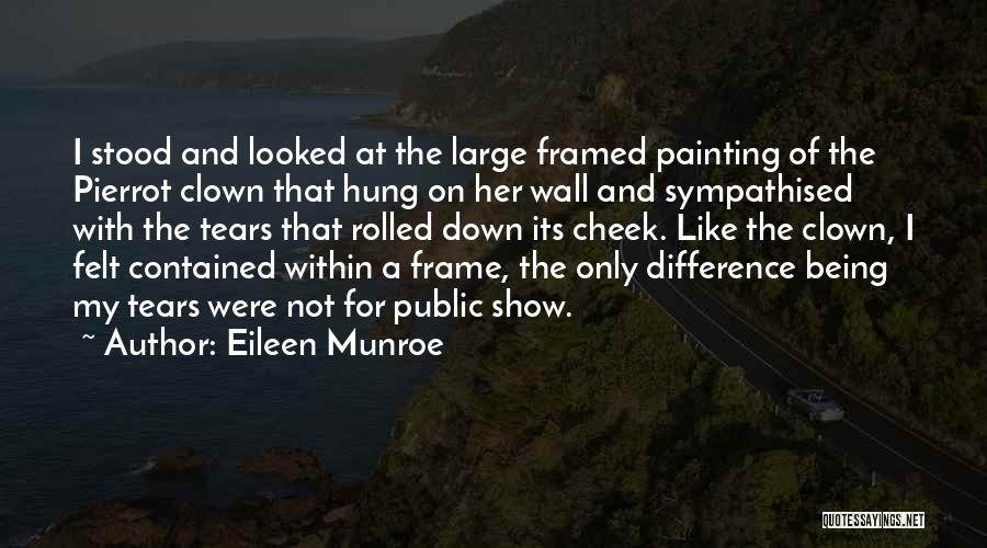 Wall Frame Quotes By Eileen Munroe