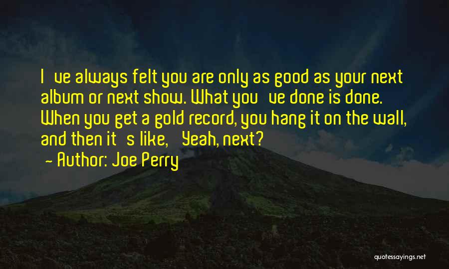 Wall Hang Quotes By Joe Perry