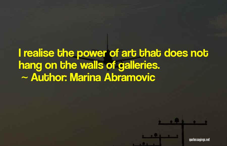 Wall Hang Quotes By Marina Abramovic