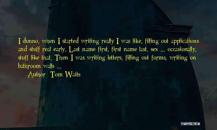 Wall Letters And Quotes By Tom Waits