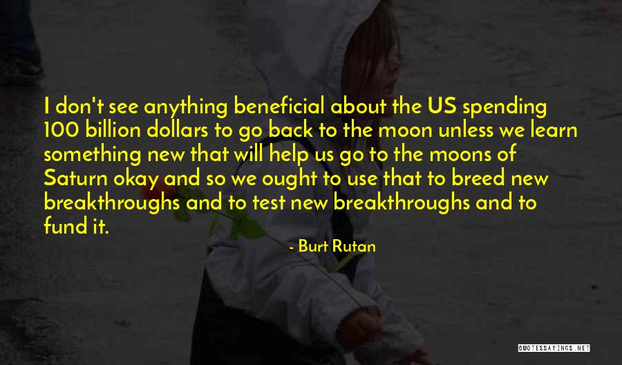 Wall Of Agony Quotes By Burt Rutan Wall Of Agony Quotes By Burt Rutan